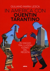 In America con Quentin Tarantino - Librerie.coop In America con Quentin Tarantino - Librerie.coop