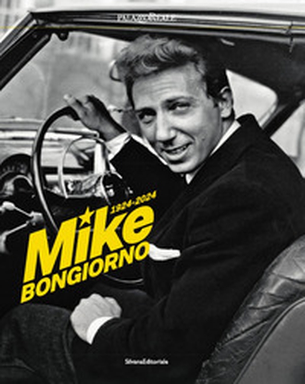 Mike Bongiorno 1924-2024 - Librerie.coop Mike Bongiorno 1924-2024 - Librerie.coop