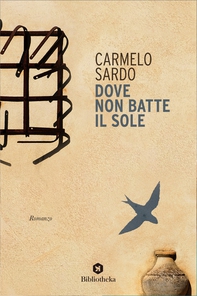 Dove non batte il sole - Librerie.coop Dove non batte il sole - Librerie.coop