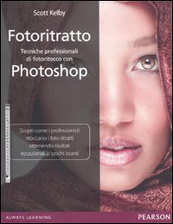 Fotoritratto. Tecniche professionali di fotoritocco con Photoshop - Librerie.coop Fotoritratto. Tecniche professionali di fotoritocco con Photoshop - Librerie.coop