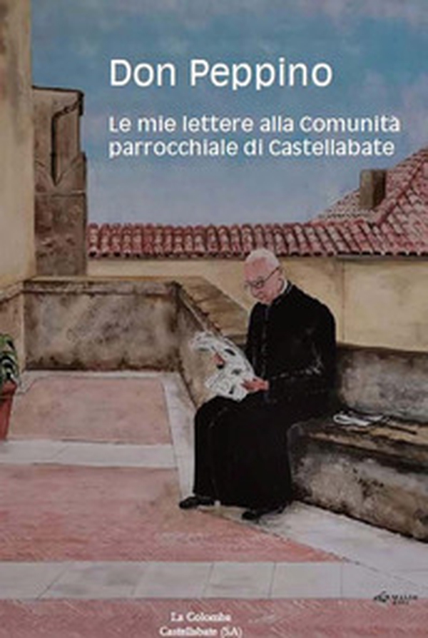 Le mie lettere alla Comunità parrocchiale di Castellabate - Librerie.coop Le mie lettere alla Comunità parrocchiale di Castellabate - Librerie.coop