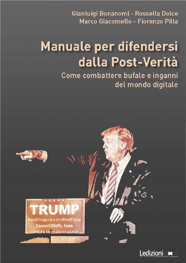 Manuale per difendersi dalla post-verità - Librerie.coop Manuale per difendersi dalla post-verità - Librerie.coop