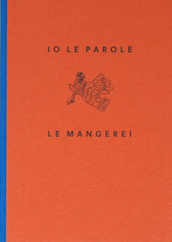 Io le parole me le mangerei. Ediz. italiana e inglese - Librerie.coop Io le parole me le mangerei. Ediz. italiana e inglese - Librerie.coop