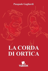 La corda di ortica - Librerie.coop