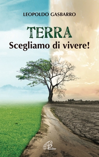Terra. Scegliamo di vivere! - Librerie.coop