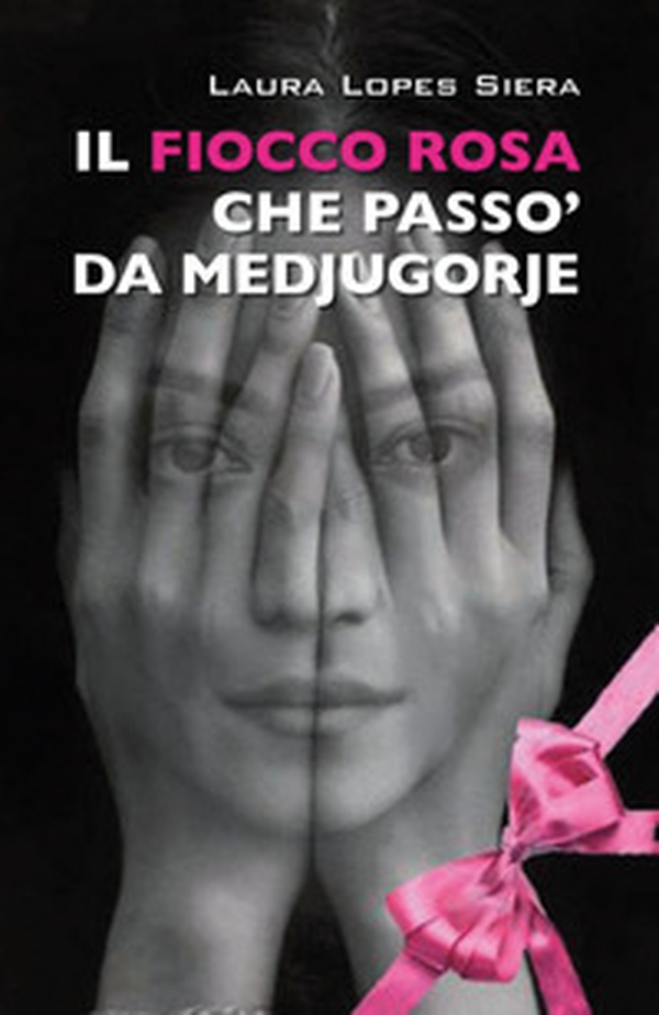 Il fiocco rosa che passò da Medjugorje - Librerie.coop Il fiocco rosa che passò da Medjugorje - Librerie.coop