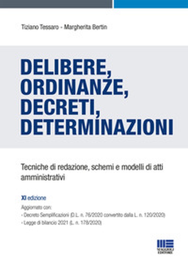 Delibere, ordinanze, decreti, determinazioni. Tecniche di redazione, schemi e modelli di atti amministrativi - Librerie.coop Delibere, ordinanze, decreti, determinazioni. Tecniche di redazione, schemi e modelli di atti amministrativi - Librerie.coop
