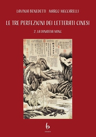 Le tre perfezioni dei letterati cinesi - Vol. 2 - Librerie.coop