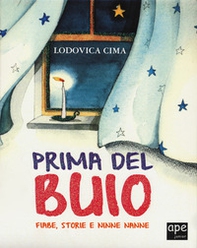 Prima del buio. Fiabe, storie e ninne nanne - Librerie.coop