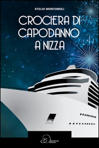 Crociera di Capodanno a Nizza - Librerie.coop Crociera di Capodanno a Nizza - Librerie.coop