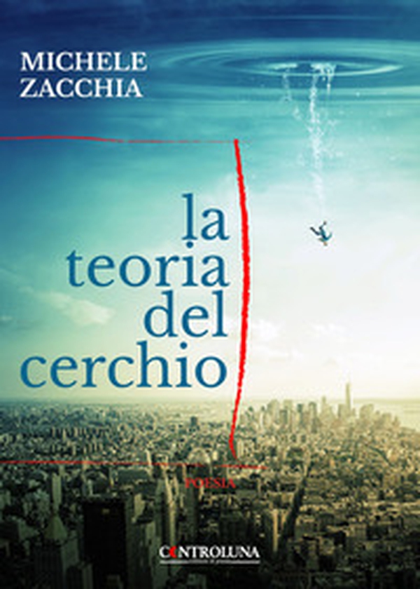 La teoria del cerchio - Librerie.coop La teoria del cerchio - Librerie.coop