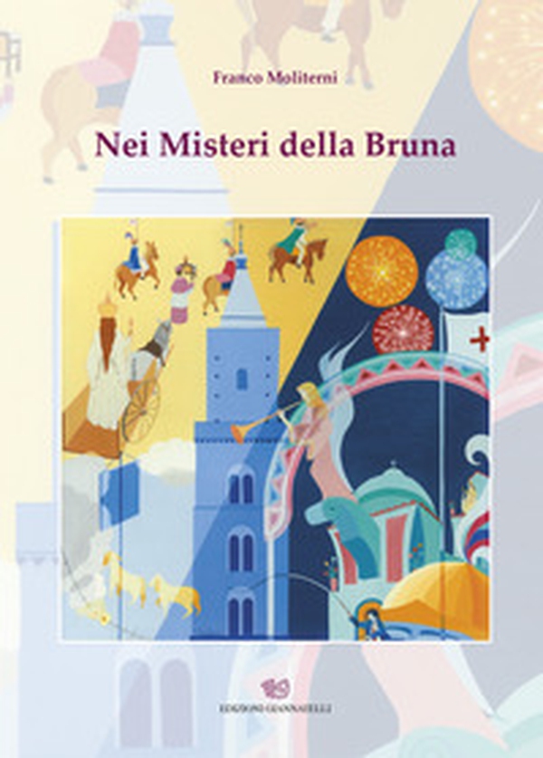 Nei misteri della bruna - Librerie.coop Nei misteri della bruna - Librerie.coop
