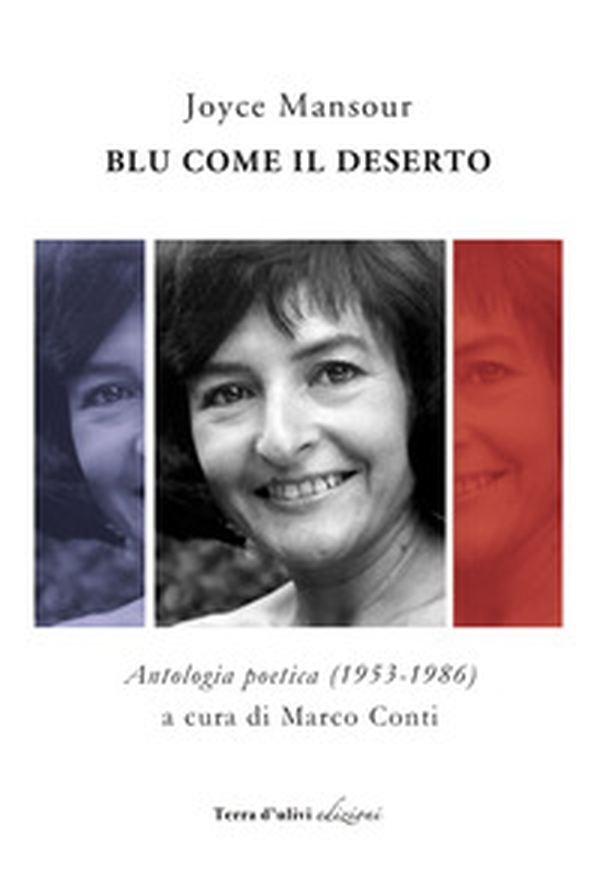 Blu come il deserto. Antologia poetica (1953-1986) - Librerie.coop Blu come il deserto. Antologia poetica (1953-1986) - Librerie.coop