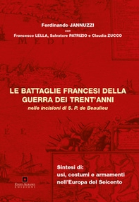 Le battaglie francesi della guerra dei trent'anni nelle incizioni di S.P. de Beaulieu - Librerie.coop