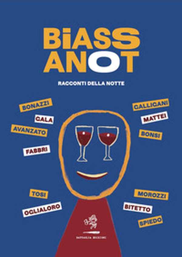 Biassanot. Racconti della notte - Librerie.coop Biassanot. Racconti della notte - Librerie.coop