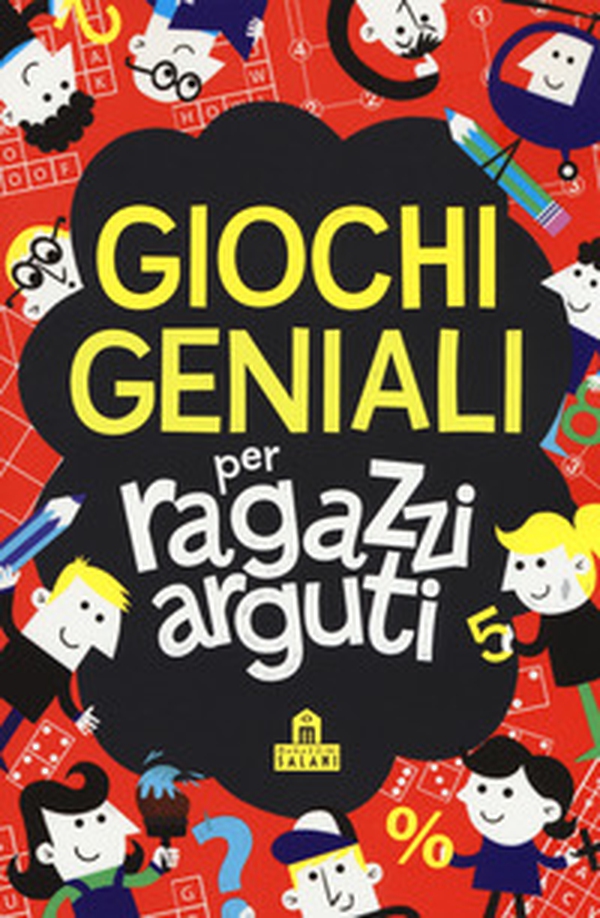 Giochi geniali per ragazzi arguti - Librerie.coop Giochi geniali per ragazzi arguti - Librerie.coop