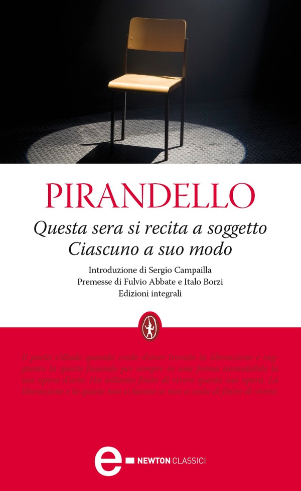Questa sera si recita a soggetto - Ciascuno a suo modo - Librerie.coop Questa sera si recita a soggetto - Ciascuno a suo modo - Librerie.coop