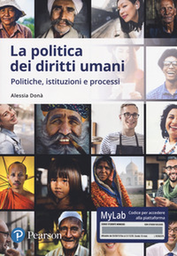 La politica dei diritti umani. Politiche, istituzioni, processi. Ediz. MyLab - Librerie.coop La politica dei diritti umani. Politiche, istituzioni, processi. Ediz. MyLab - Librerie.coop