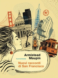 Nuovi racconti di San Francisco - Librerie.coop