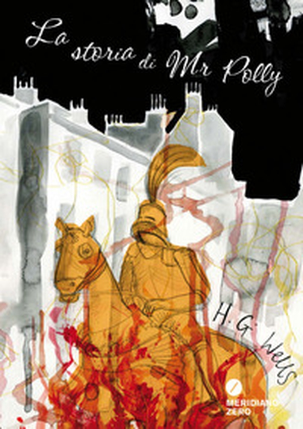 La storia di Mr Polly - Librerie.coop La storia di Mr Polly - Librerie.coop