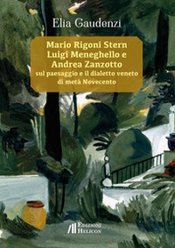 Mario Rigoni Stern, Luigi Meneghello e Andrea Zanzotto sul paesaggio e il dialetto veneto di metà Novecento - Librerie.coop Mario Rigoni Stern, Luigi Meneghello e Andrea Zanzotto sul paesaggio e il dialetto veneto di metà Novecento - Librerie.coop
