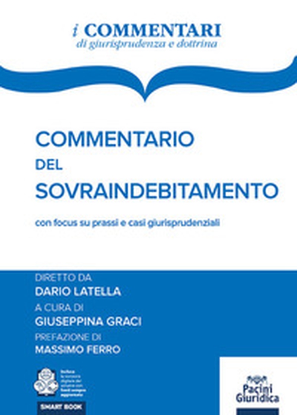 Commentario del sovraindebitamento con focus su prassi e casi giurisprudenziali - Librerie.coop