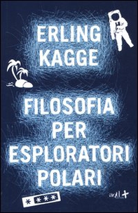 Filosofia per esploratori polari - Librerie.coop