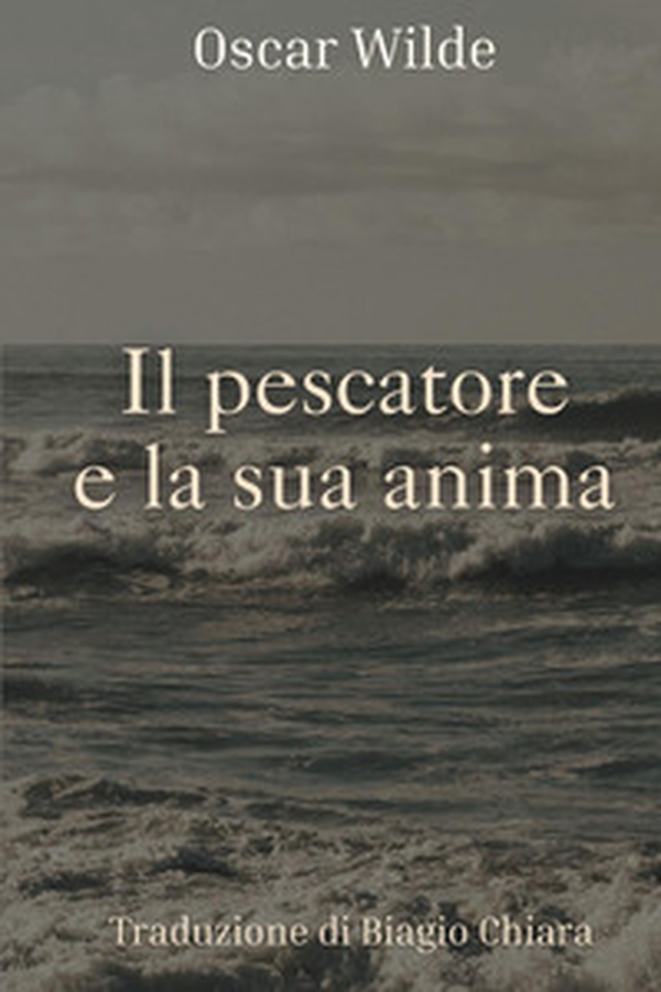 Il pescatore e la sua anima - Librerie.coop