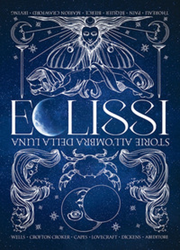 Eclissi. Storie all'ombra della Luna - Librerie.coop Eclissi. Storie all'ombra della Luna - Librerie.coop