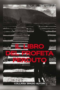 Il libro del profeta perduto - Librerie.coop Il libro del profeta perduto - Librerie.coop
