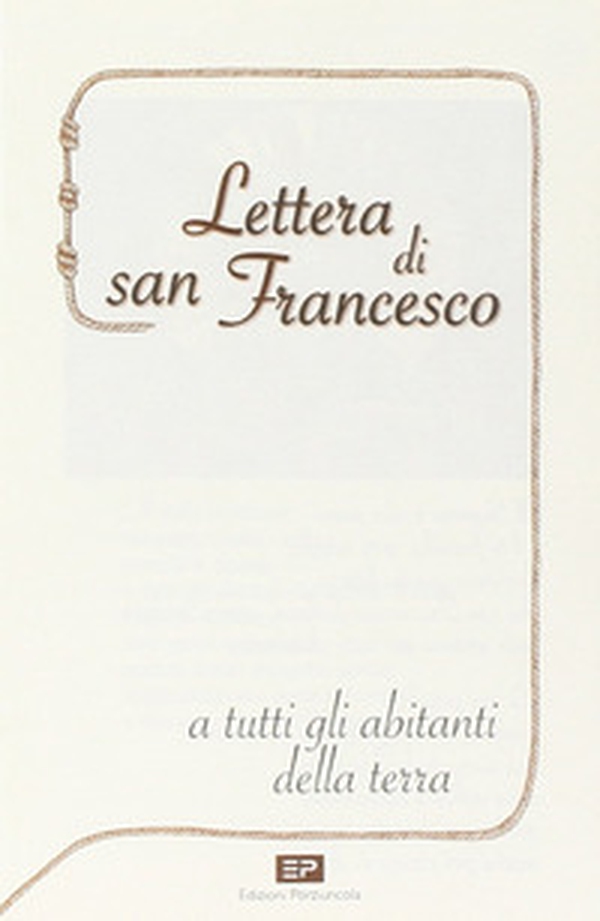 Lettera di san Francesco a tutti gli abitanti della terra - Librerie.coop Lettera di san Francesco a tutti gli abitanti della terra - Librerie.coop