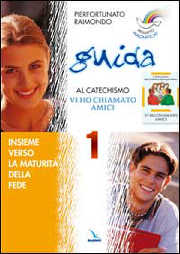 Progetto Magnificat. Guida al catechismo «Vi ho chiamato amici». Insieme verso la maturità della fede - Vol. 1 - Librerie.coop Progetto Magnificat. Guida al catechismo «Vi ho chiamato amici». Insieme verso la maturità della fede - Vol. 1 - Librerie.coop