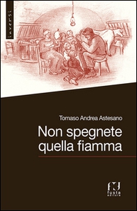 Non spegnete quella fiamma - Librerie.coop