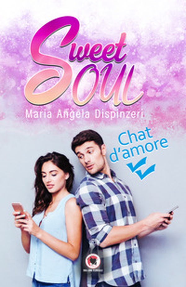 Sweet soul. Chat d'amore - Librerie.coop Sweet soul. Chat d'amore - Librerie.coop