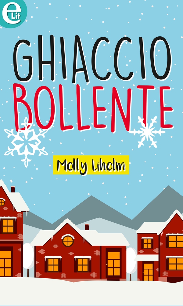 Ghiaccio bollente (eLit) - Librerie.coop Ghiaccio bollente (eLit) - Librerie.coop