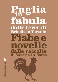 Puglia in fabula dalle terre di Brindisi e Taranto. Fiabe e novelle dalle raccolte di Saverio La Sorsa - Librerie.coop Puglia in fabula dalle terre di Brindisi e Taranto. Fiabe e novelle dalle raccolte di Saverio La Sorsa - Librerie.coop
