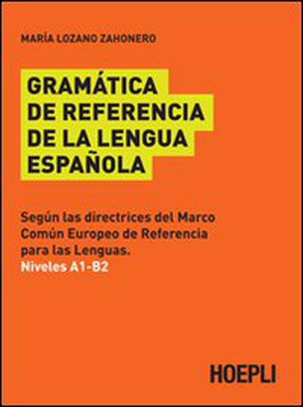 Gramatica de referencia de la lengua espanola - Librerie.coop Gramatica de referencia de la lengua espanola - Librerie.coop