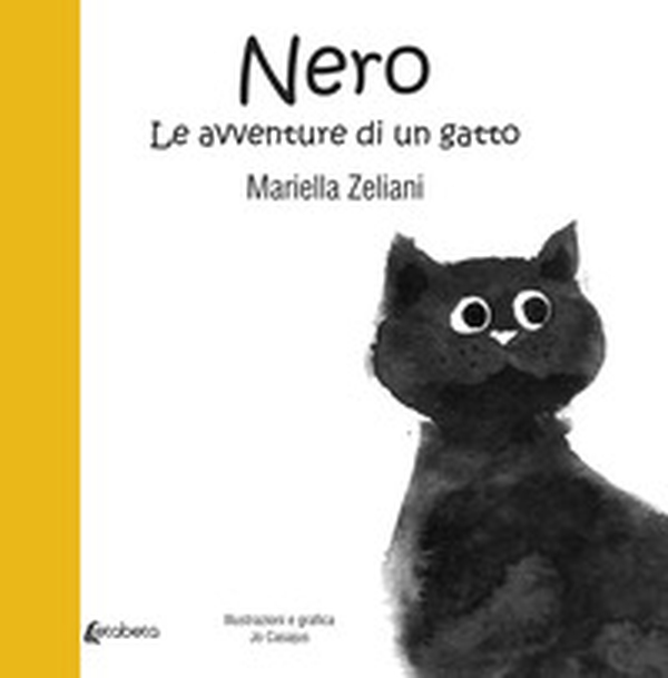 Nero. Le avventure di un gatto - Librerie.coop Nero. Le avventure di un gatto - Librerie.coop