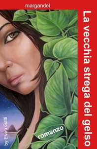 La vecchia strega del gelso - Librerie.coop