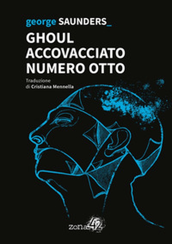 Ghoul accovacciato numero otto - Librerie.coop Ghoul accovacciato numero otto - Librerie.coop