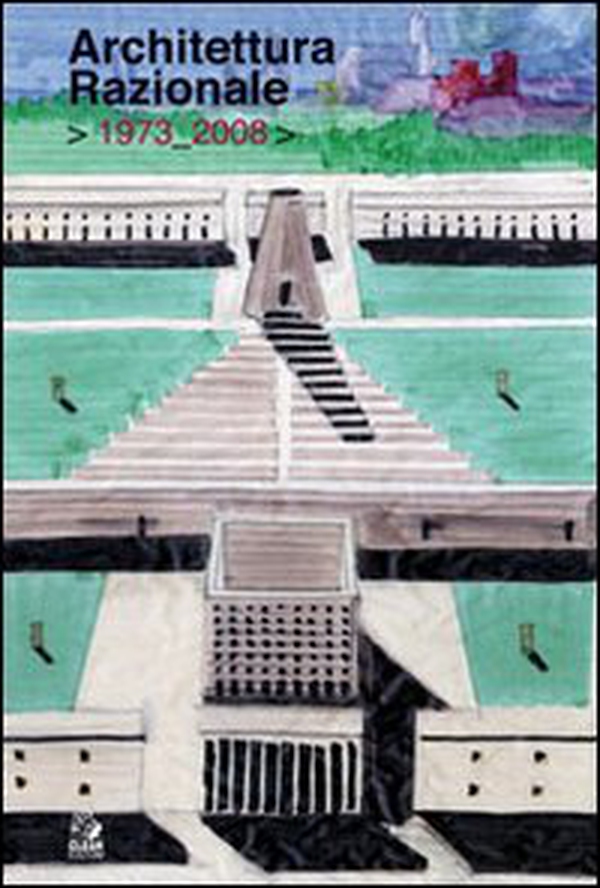 Architettura razionale 1973-2008 - Librerie.coop