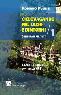 Ciclovagando nel Lazio e dintorni. 5 itinerari per tutti - Librerie.coop