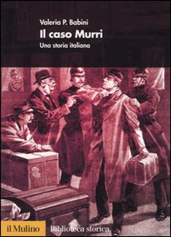 Il caso Murri. Una storia italiana - Librerie.coop Il caso Murri. Una storia italiana - Librerie.coop