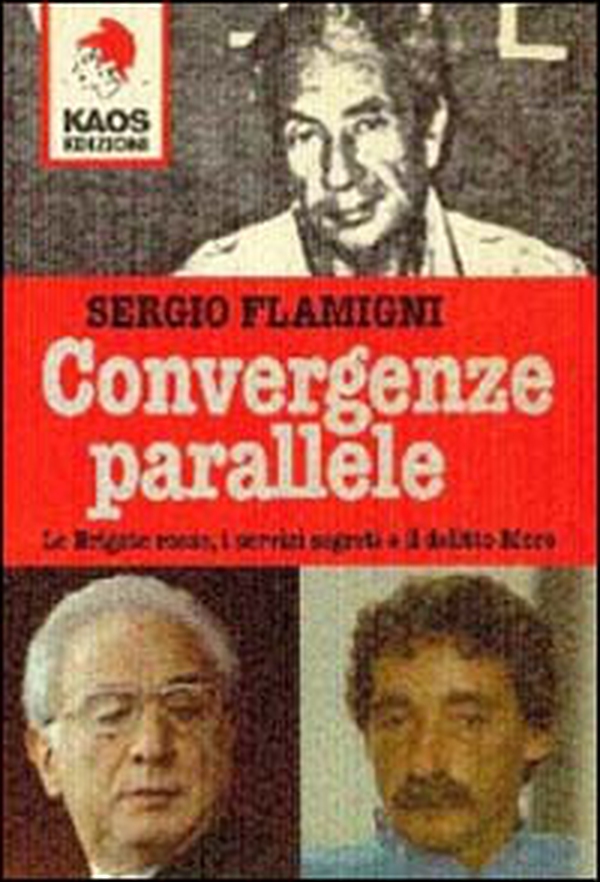 Convergenze parallele. Le Brigate Rosse, i servizi segreti e il delitto Moro - Librerie.coop Convergenze parallele. Le Brigate Rosse, i servizi segreti e il delitto Moro - Librerie.coop