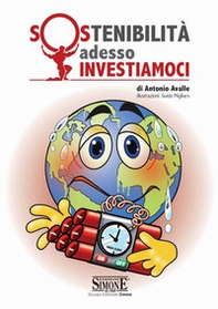 Sostenibilità adesso. Investiamoci - Librerie.coop Sostenibilità adesso. Investiamoci - Librerie.coop