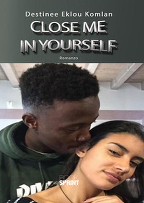 Close me in yourself - Librerie.coop Close me in yourself - Librerie.coop
