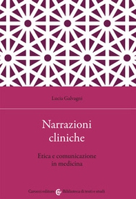 Narrazioni cliniche. Etica e comunicazione in medicina - Librerie.coop