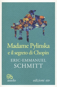 Madame Pylinska e il segreto di Chopin - Librerie.coop Madame Pylinska e il segreto di Chopin - Librerie.coop