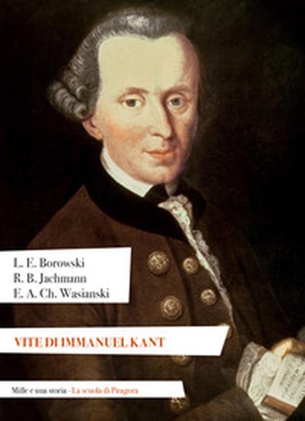 Vite di Immanuel Kant - Librerie.coop Vite di Immanuel Kant - Librerie.coop
