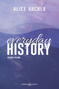 Everyday history. Ediz. italiana - Librerie.coop